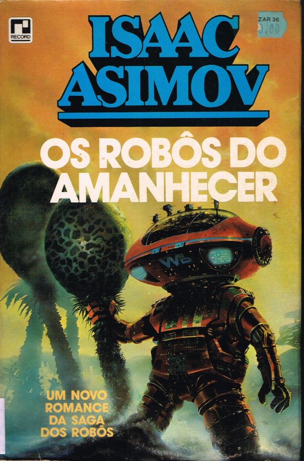Robôs do Amanhecer, Os